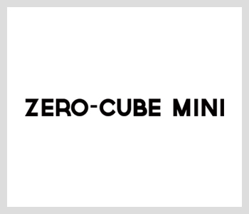 ZERO-CUBE MINI[ゼロキューブ ミニ]